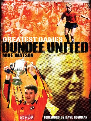 cover image of Greatest Games Dundee United